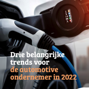 Ebook Drie belangrijke trends voor de automotive ondernemer in 2022.